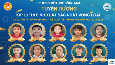 💐CHÚC MỪNG TOP 10 THÍ SINH XUẤT SẮC NHẤT VÒNG LOẠI CUỘC THI TÀI NĂNG TIN HỌC TRẺ QUỐC TẾ - TP HÀ NỘI NĂM HỌC 2025-2026♥️